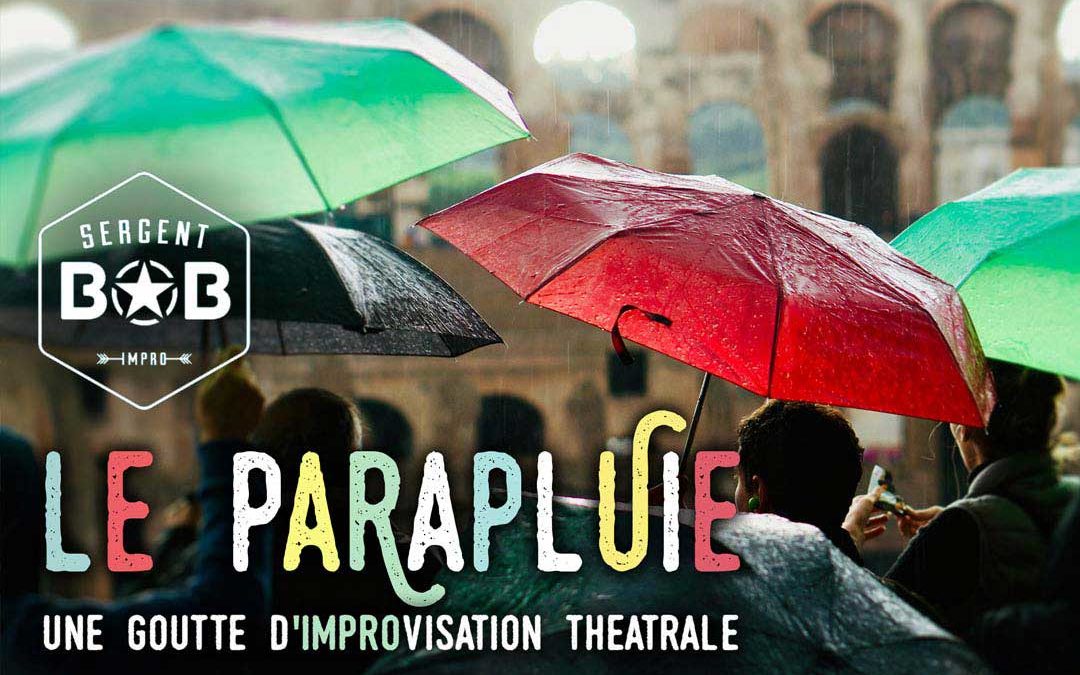Le parapluie – Une goutte d’improvisation théâtrale